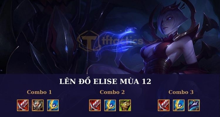 Elise TFT items phù hợp nhất cho nữ tướng trong mùa 12