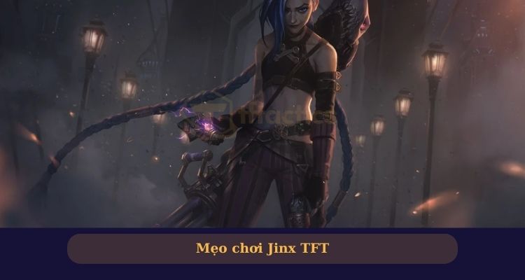 Tất tần tật về Jinx mùa 13 – Từ cách chơi đến mẹo hiệu quả!