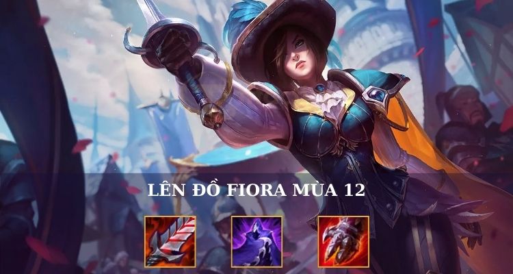 Lên đồ Fiora DTCL tăng sức mạnh và khả năng chống chịu