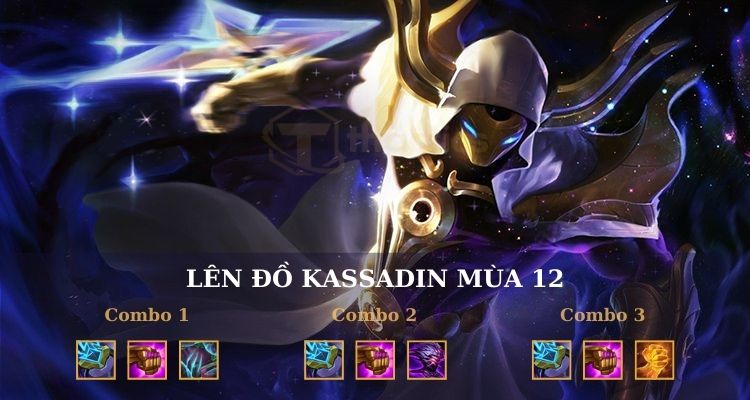 Gợi ý các combo lên đồ Kassadin mùa 12