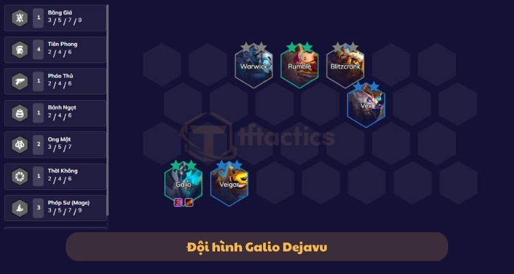 Đội hình Galio Dejavu giữa game