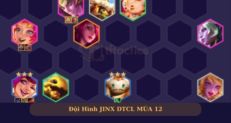 Đội hình Jinx DTCL Rakan cuối game