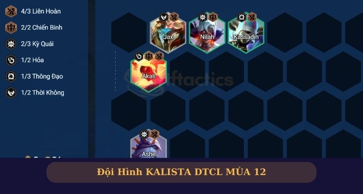 Đội hình Kalista 5 Liên Hoàn đầu game