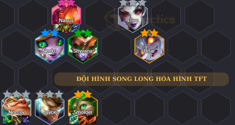 Đội hình song long hóa hình mùa 12 TFT