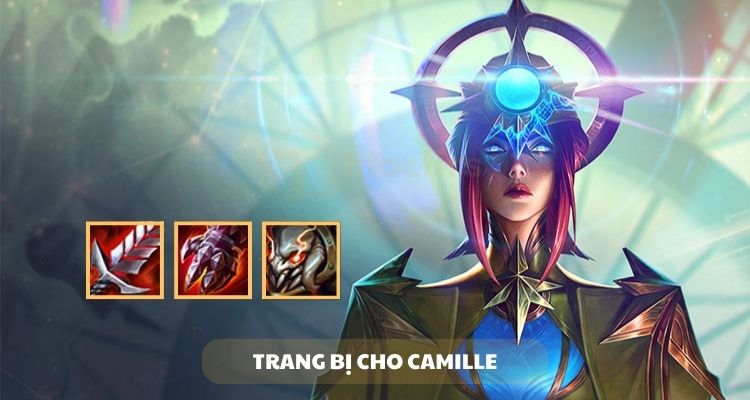 Trang bị Camille TFT cho đội hình mới mùa 12