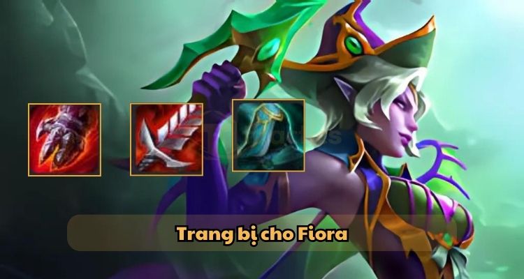 Trang bị cho Fiora trong đội hình