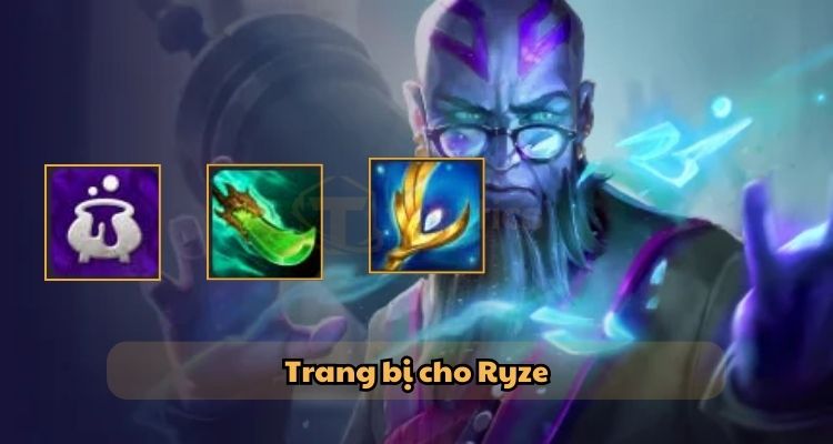 Trang bị cho Ryze trong đội hình