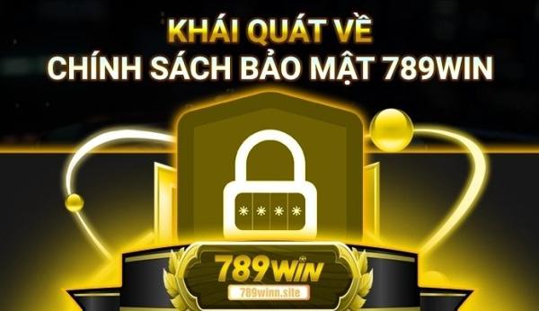 789WIN - Cập Nhật Quy Định Mới Nhất Về Chính Sách Bảo Mật