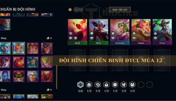 Đội hình Chiến Binh DTCL mùa 12 hướng dẫn chi tiết cách chơi