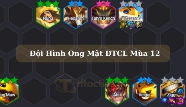 Cách chơi đội hình Ong Mật DTCL mùa 12 đang phổ biến nhất