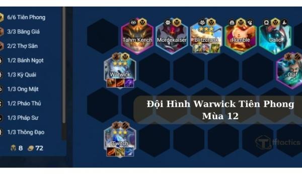 Đội hình Warwick Tiên Phong DTCL mùa 12: Hướng dẫn build chi tiết