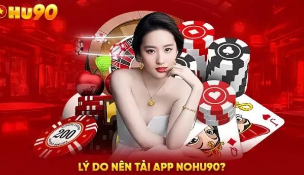 Hướng Dẫn Chi Tiết Quá Trình Tải App Nohu90 Chuẩn Nhất 2024