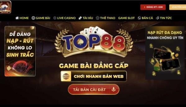 Top88 - Thiên đường game giải trí cho mọi game thủ